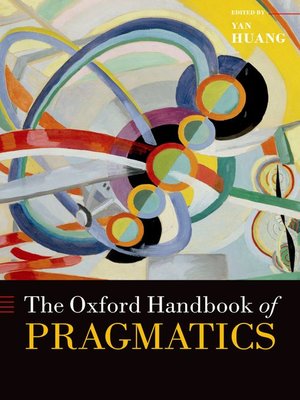 cover image of The Oxford Handbook of Pragmatics